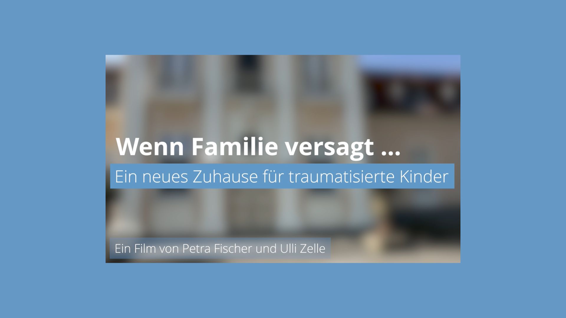 Junge Kinder in der stationären Jugendhilfe - Ein Filmbeitrag der Einrichtung Sozialwerk Winterstein